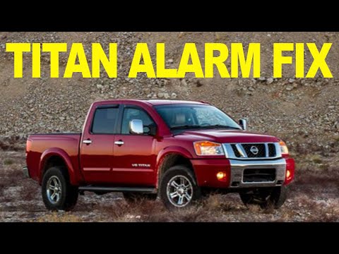 Nissan Titan Alarm Fix