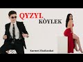 Kurmet Zhatkanbai QYZYL KÒYLEK Official Audio 2026 Kurmet Zhatkanbai QYZYL KÒYLEK Official Audio 2026