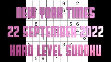 Sudoku solution – New York Times sudoku 22 September 2022 Hard level