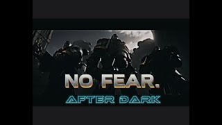 Know No fear After Dark