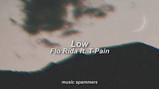 Low - Flo Rida ft. T-Pain (slowed + reverb) Resimi