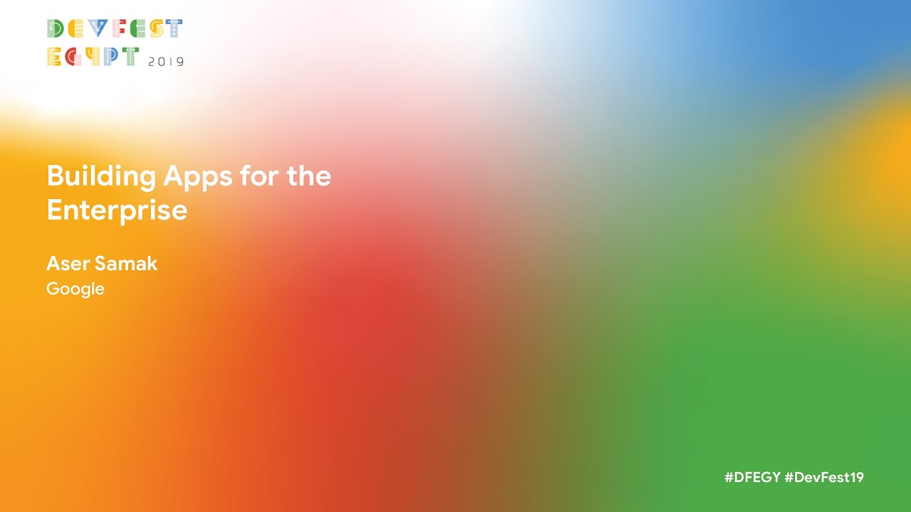 [Arabic] Building Apps for the Enterprise - Aser Samak