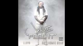 Video voorbeeld van "Jacquees Ft Lloyd & Rich Homie Quan - Feel It "Dow"