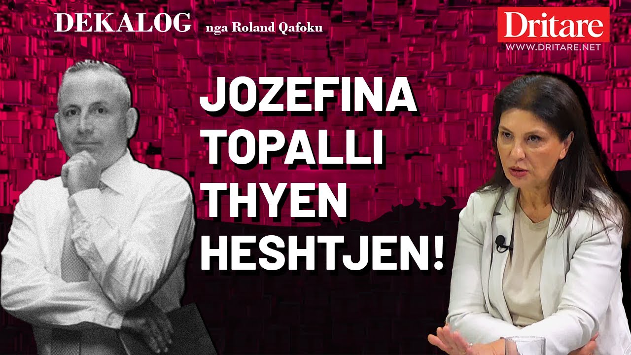 Jozefina Topalli: Ja gabimet e Sali Berishës! | Dekalog nga Roland Qafoku