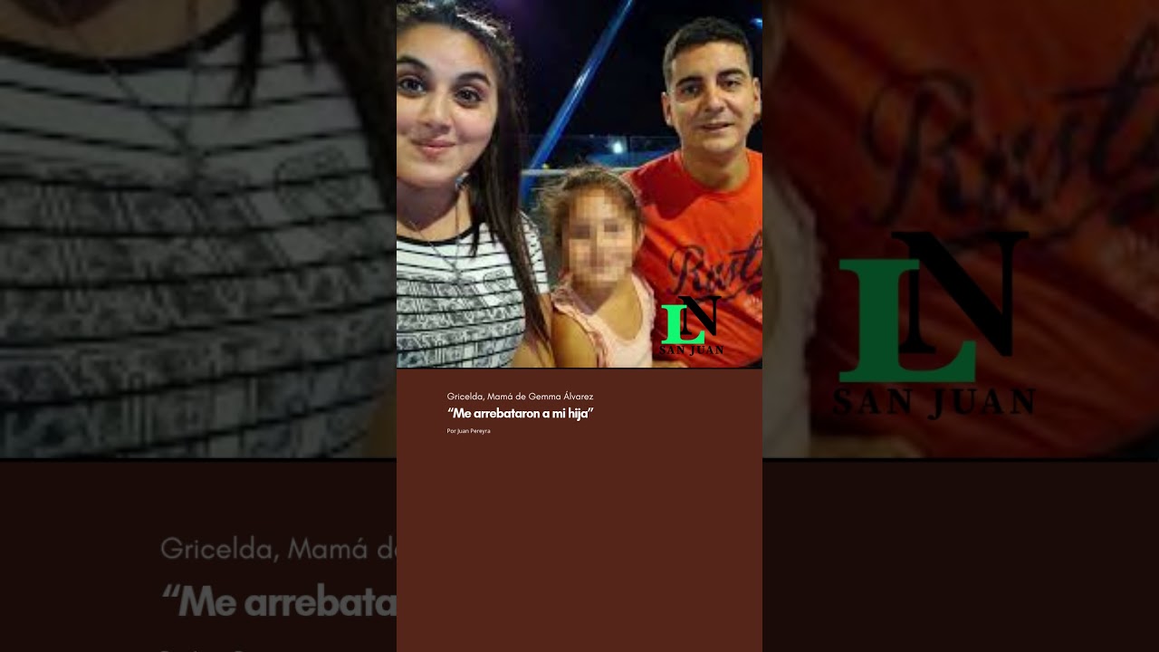“Me arrebataron a mi hija”