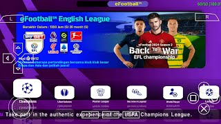 eFootball PES 2024 PPSSPP New Full Transfers 2024 & Kits 2023-2024 Real Faces Camera PS5 HD Graphics