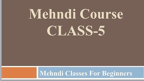 Mehndi Course Class-5 | How to learn different Mehndi for beginners class #5 | By @DrIfrah