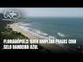 Florianópolis quer ampliar praias com selo Bandeira Azul