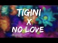 Tigini X No Love JAZ Scape Mashup Shubh Kikimoteleba