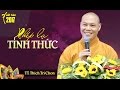 TT. Thích Trí Chơn -  Phép Lạ Tỉnh Thức (quá hay)