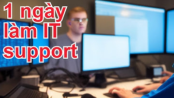 1 ngày làm việc của IT Support như thế nào ?? | Khoa Bax