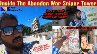 Inside The Sniper Tower In Mostar Bosnia🇧🇦. Don't Go If You Have Weak Hearts.