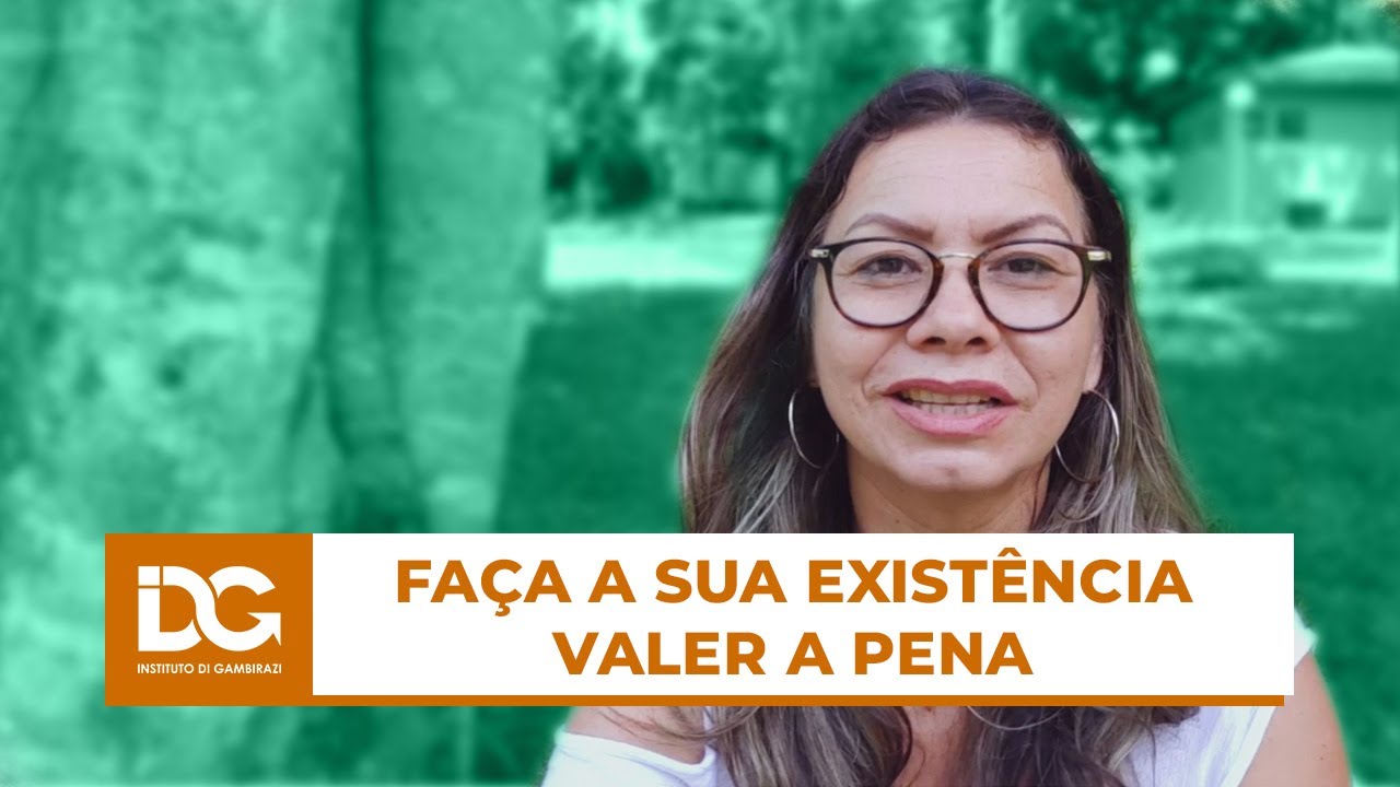 Faça valer a sua existência - YouTube