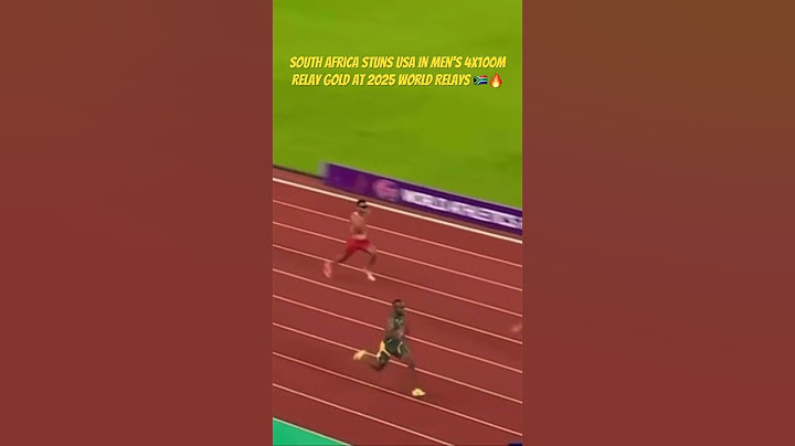 Gotta Love the Commentator! South Africa Stuns USA in Men's 4x100m Relay Gold at 2025 World Relays