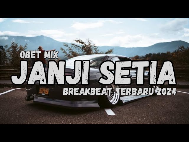 DJ JANJI SETIA TIARA ANDINI BREAKBEAT TERBARU 2024 class=