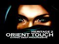 ELEGANTRANCE Heritage 2- Ethnic Oriental Arabic Deep Progressive House Mix 2018