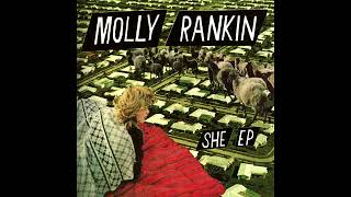 Video thumbnail of "Molly Rankin - Who Broke Your Hearth?"