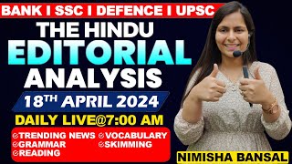 Editorial Analysis | 18th April ,2024 | Vocab, Grammar, Reading, Skimming | Nimisha Bansal