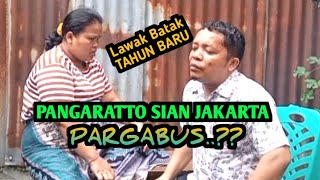 Download Lagu LAWAK BATAK - PANGARATTO SIAN JAKARTA, PARGABUS..❓ MP3
