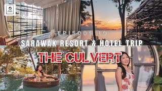 Sarawak Resorts Trip Episode 10 - The Culvert Hotel Resort