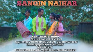 SANGIN NAIHAR || NEW SOHRAI FULL VIDEO 2021 ||BINOD & LAXMI|| SUNIL MURMU & MANJU MURMU||2020-2021| Thumb