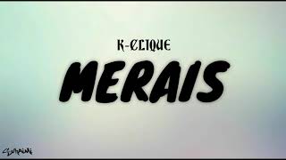 Video voorbeeld van "Merais - K-CLIQUE (lirik)"