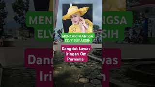 Mencari Mangsa dangdut Lawas