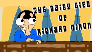 Daily Life of Richard Nixon