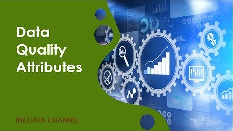 Data Quality Attributes