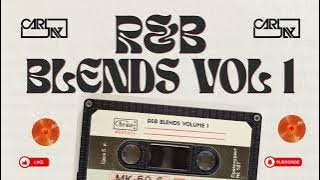 R&B Blends Volume 1: Mashups, R&B, Throwbacks | DJ Carl Jay