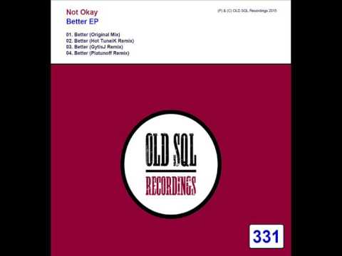 YouTubeでNot Okay - Better (Hot TuneiK Remix)を視聴