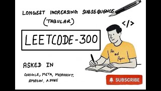 LeetCode 300 | Longest Increasing Subsequence | Tabular | DP | MAANG Preparation