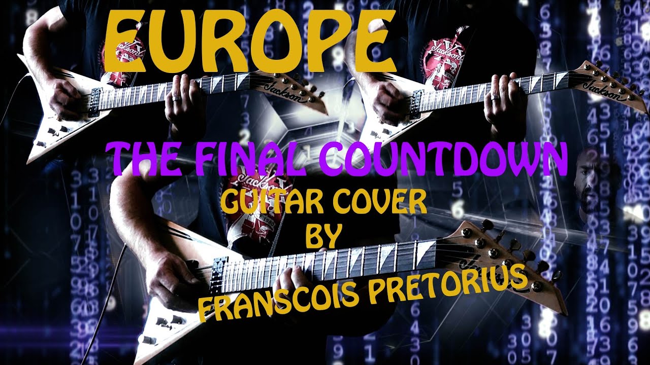 Europe - The Final Countdown FULL Guitar Cover w/Vocals