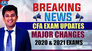 CFA Exam Updates | Major Changes | 2020 & 2021 Exams
