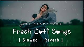 💘Trending ||Fresh Lofi Songs || Slowed + Reverb || New Lofi Love Mashup #arijitsingh#lofisongs#love screenshot 5