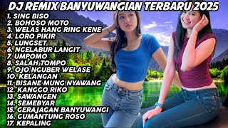 DJ BANYUWANGIAN TERBARU 2025 | LAGU BANYUWANGIAN SING BISO BOHOSO MOTO LUNGSET