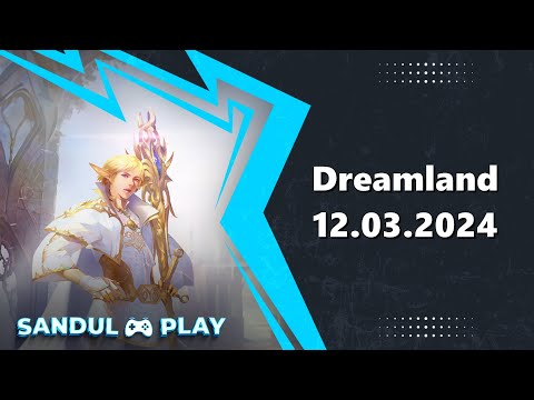 Lineage2 Essence EU [SEVEN SIGNS] - Dreamland 12.03.2024