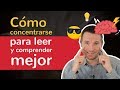 Cómo concentrarse para leer y comprender mejor  👉[Lectura Activa]🙇‍♀️