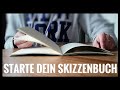 Warum du KEINE Angst vorm SKIZZENBUCH haben musst !