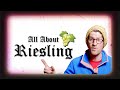 Riesling - Germany's Pride &amp; Joy