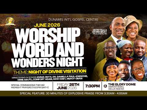 JUNE 2026 WORSHIP, WORD AND WONDERS NIGHT || 26-06-2026