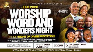 JUNE 2026 WORSHIP, WORD AND WONDERS NIGHT || 26-06-2026