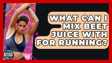 What Can I Mix Beet Juice With For Running? - Running Beyond Limits