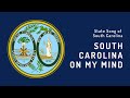 State Song of South Carolina - South Carolina on My Mind (1984)