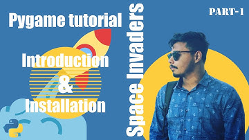 Pygame Bangla Tutorial Part 1 : Introduction & Installaiton