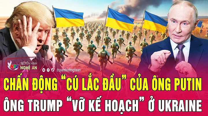 Thời sự quốc tế: Chấn động