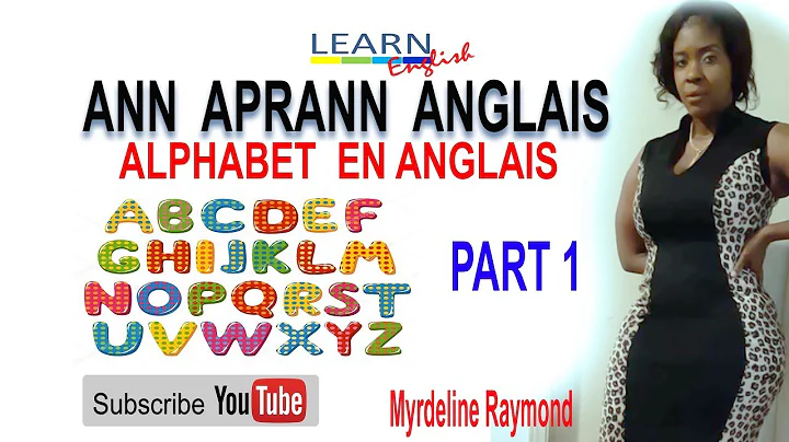 ANN APRANN AFAB ( ALPHABET )EN ANGLAIS AVEC Myrdel...