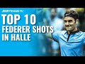 Top 10 Roger Federer Shots in Halle!