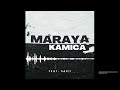 Maraya feat sakii  kamica audio