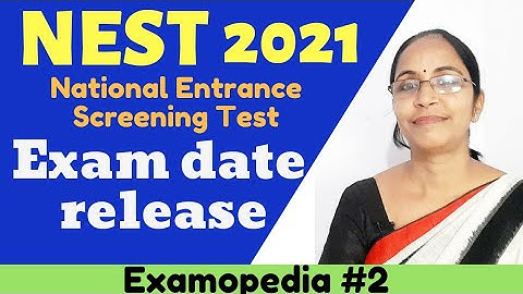 NEST 2021 | National Entrance Screening Test 2021| Exam Date released | check eligibility Biozone |